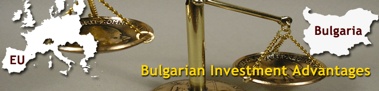 Bulgarian Investment Advantages